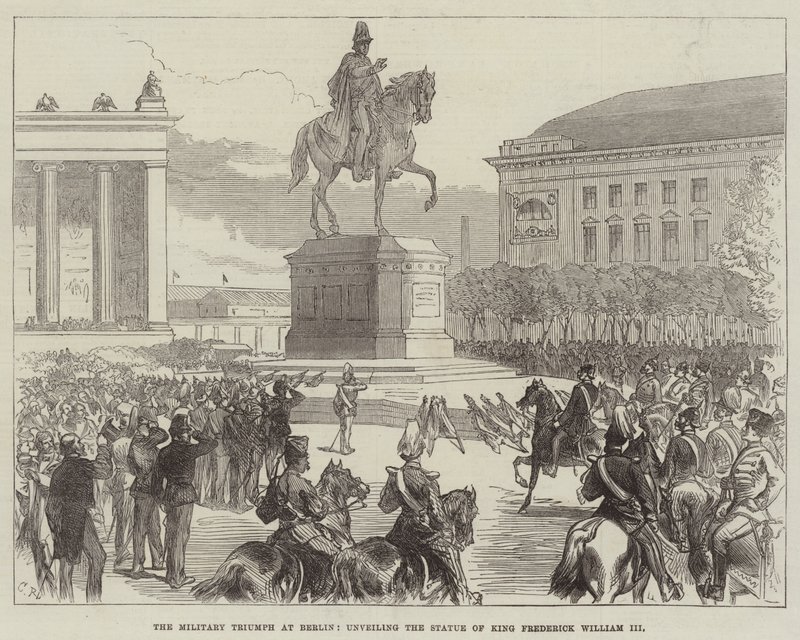 De militaire triomf in Berlijn, onthulling van het standbeeld van koning Frederik Willem III door Sir John Charles Robinson